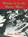 Blame It on the Bossa Nova (eBook)